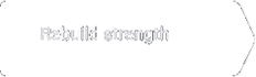 Rebuild strength